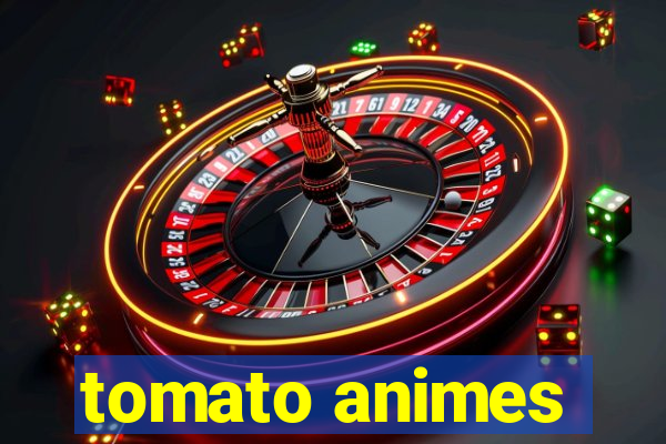 tomato animes